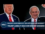 KRIEG IN NAHOST: "Ein historischer Moment!" Trump jubelt über Durchbruch! Was wir bisher wissen!