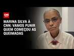 Marina Silva à CNN: Vamos punir quem começou as queimadas | CNN 360º