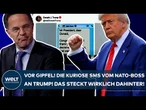 TRUMP: Vor Gipfel in Den Haag! Die kuriose SMS vom NATO-Boss Rutte! Das steckt wirklich dahinnter!