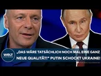 UKRAINE-KRIEG: "Das wäre tatsächlich noch mal eine ganz neue Qualität" Überraschende Hilfe für Putin