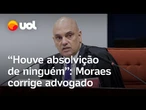 Moraes corrige advogado durante julgamento de 'kids pretos': 'Ninguém foi absolvido'