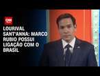 Lourival Sant'Anna: Marco Rubio possui ligação com o Brasil | CNN PRIME TIME