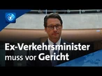 Vorwurf der Falschaussage: Ex-Verkehrsminister Scheuer muss vor Gericht