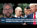 ALASKA-GIPFEL: Würde die Ukraine einen verhandelten Gebietsverlust hinnehmen?