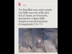 Tre fratelli estratti vivi dalle macerie del terremoto in Venezuela