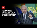 Itamaraty rebate The Economist e diz que moral de Lula é “indiscutível” | LIVE CNN