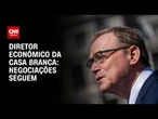 Casa Branca diz que negociações comerciais sobre tarifas seguem | CNN 360°