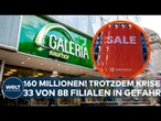 GALERIA-KAUFHOF: Filialen, Flächen, Finanzdruck – Galeria prüft weitere Schließungen!
