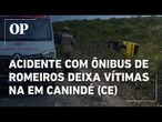 Acidente com ônibus de romeiros deixa 2 mortos e 36 feridos em Canindé, no CE