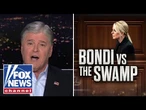 Bondi EXPOSED one Dem after another to their face: Sean Hannity