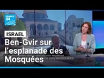 La visite de Ben-Gvir sur l’esplanade des Mosquées provoque une vive réaction • FRANCE 24