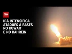 Por que o Irã está atacando fortemente o Kuwait, o Bahrein e a Jordânia? | CNN 360°