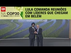 Lula comanda reuniões com líderes que chegam a Belém na manhã desta quinta (6) | CNN NOVO DIA