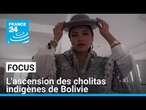 L'ascension des cholitas indigènes de Bolivie • FRANCE 24