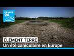 Un été anormalement chaud s'abat sur l'Europe • FRANCE 24