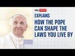 How the Pope can shape the laws you live by (even if you’re not Catholic)