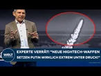 UKRAINE-KRIEG: Experte verrät! "Neue Hightech-Waffen setzen Putin wirklich extrem unter Druck!"