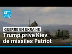 Guerre en Ukraine : Donald Trump prive Kiev de missiles Patriot • FRANCE 24