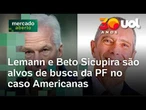 Fraude na Americanas: Justiça bloqueia R$ 54 bilhões e PF faz buscas contra sócios