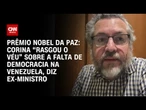Ernesto Araújo: Nobel da Paz mostra que Corina expôs falta de democracia na Venezuela | CNN ARENA
