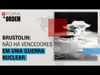 Mundo corre risco de uma guerra nuclear? Lourival e Brustolin analisam