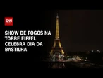 Show de fogos em Paris comemora o Dia da Bastilha | CNN PRIME TIME