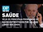 Veja os principais problemas de saúde enfrentados por Lula ao longo dos anos | O POVO NEWS