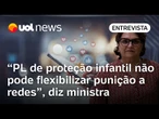 PL de proteção infantil: punição a plataformas é ponto que não pode ser flexibilizado, diz ministra