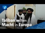 Mehr politischen Einfluss: Taliban wollen mehr eigene Diplomaten Europa