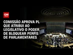 Comissão quer aval do Congresso para decidir sobre bloqueio de perfis de parlamentares | CNN ARENA