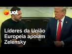 Líderes da UE apoiam Zelensky após bate-boca com Trump: 'Você não está sozinho'