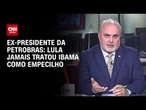 Prates sobre exploração na Margem Equatorial: Lula jamais tratou Ibama como um obstáculo | CNN 360°