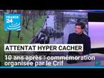 10 ans après l'attentat de l'Hyper Cacher : une commémoration organisée par le Crif • FRANCE 24