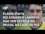 Flávio visita Bolsonaro e lamenta não poder assistir jogo do Brasil com pai