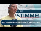 DEUTSCHLAND: Sonntagsöffnung spaltet Bürger! Ruhe oder Rettung der Geschäfte? | Ihre Stimme