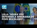 "Dia sagrado da soberania", afirma lula após EUA oficializar tarifaço contra o Brasil | O POVO News