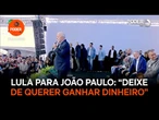 Lula para João Paulo Cunha “Deixe de querer ganhar dinheiro”