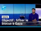L'objectif, briser le blocus à Gaza : Yanis Mhamdi est notre invité • FRANCE 24