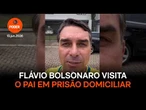 Flávio Bolsonaro visita o pai em prisão domiciliar