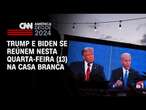 Trump e Biden se reúnem nesta quarta-feira (13) na Casa Branca | LIVE CNN