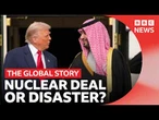 The US-Saudi nuclear deal explained | The Global Story