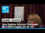 Une femme accuse l'écrivain Kamel Daoud de s'être inspiré de sa vie • FRANCE 24