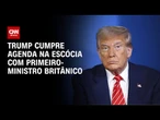 Trump se encontra com primeiro-ministro britânico nesta segunda-feira (28) | CNN NOVO DIA