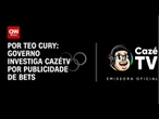 Ministério abre investigação sobre CazéTV por publicidade de bets na Copa | LIVE CNN