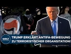 USA: Donald Trump erklärt Antifa zur Terrororganisation! Experten zweifeln an Rechtmäßigkeit