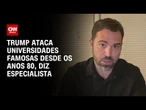 Análise: Trump ataca universidades famosas desde os anos 80 | WW