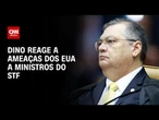 Dino reage aos EUA e diz que não é competência de embaixada "monitorar" STF | CNN ARENA