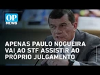 Apenas 1 réu da trama golpista assistirá presencialmente ao julgamento no plenário do STF | OP News