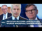 BERLIN: Irritationen um Syrien-Abschiebungen durch Wadephul! Ist der Außenminister jetzt auf Linie?