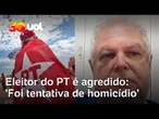 Agressão em Copacabana: Eleitor do PT afirma ter sofrido tentativa de homicídio